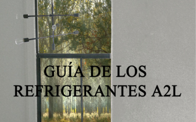 Actualizada la Guía de los Refrigerantes A2L